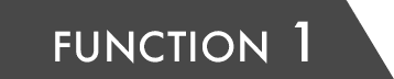 FUNCTION 1