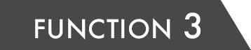 FUNCTION 3