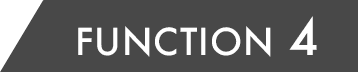 FUNCTION 4